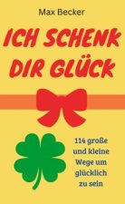 Ich schenk dir Glück