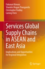 Services Global Supply Chains in ASEAN and East Asia