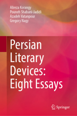 Persian Literary Devices: Eight Essays