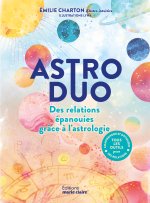 Des relations épanouies grâce à l' astrologie