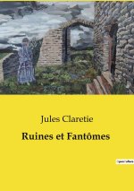 RUINES ET FANTOMES
