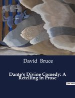 DANTE S DIVINE COMEDY A RETELLING IN PRO