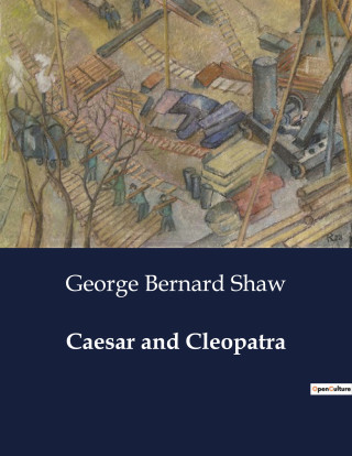 CAESAR AND CLEOPATRA