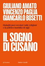 sogno di Cusano. Dialoghi post-secolari sulle religioni e la politica inaridita di oggi