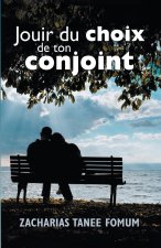 Jouir du Choix de ton Conjoint