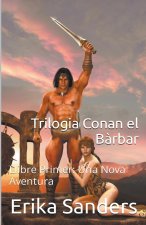 Trilogia Conan el B?rbar Llibre Primer
