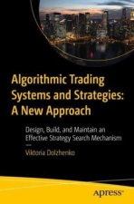Algorithmic Trading Systems & Strategies:  A New Approach