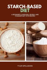 Starch-Based Diet