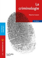 Fondamentaux - La criminologie - 9e édition