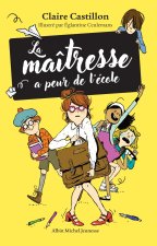 La Maîtresse a peur de l'école