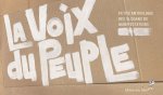 La voix du peuple. Petite anthologie des slogans de manifestations