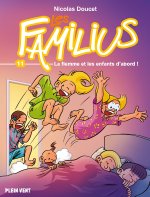 Les Familius, La flemme et les enfants d'abord