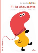 Les histoires Babille - Fil la chaussette