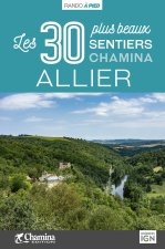 ALLIER LES 30 PLUS BEAUX SENTIERS