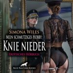 Mein schmutziges Hobby: Knie nieder | Erotik Audio Story | Erotisches Hörbuch Audio CD, Audio-CD
