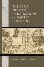 The Early Printed Illustrations of Dante′s 
