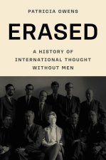 Erased – A History of International Thought Without Men