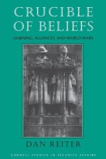 Crucible of Beliefs – Learning, Alliances, and World Wars