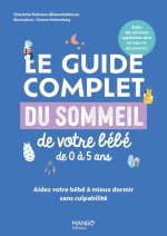 Le guide complet du sommeil de votre bébé de 0 à 2 ans