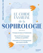 Le guide familial de la sophrologie