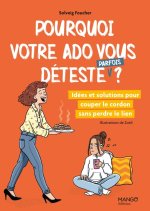 Pourquoi votre ado vous déteste (parfois) ? Et comment couper le cordon sans perdre le lien