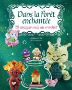 Amigurumi, la forêt enchantée