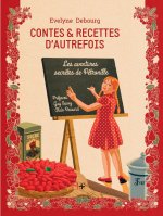 Contes et recettes d'autrefois