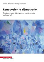 Renouveler la démocratie.