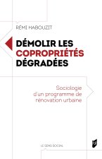 Démolir les copropriétés dégradées