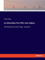 Les Miserables Part Fifth: Jean Valjean