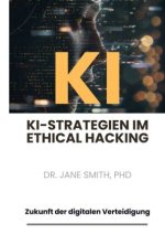 KI-Strategien  im Ethical Hacking