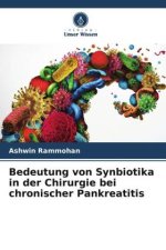 Bedeutung von Synbiotika in der Chirurgie bei chronischer Pankreatitis