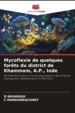 Mycoflexie de quelques forêts du district de Khammam, A.P., Inde