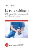 cura spirituale. Sfide e prospettive per una medicina centrata sulla persona