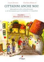 Cittadini anche noi! Educazione alla cittadinanza e al benessere per le bambine e i bambini