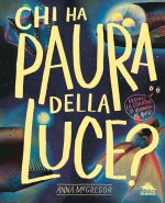 Chi ha paura della luce?