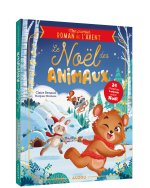 ROMANS DE L AVENT - MON PREMIER ROMAN DE L'AVENT - LE NOËL DES ANIMAUX