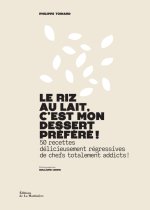 Mon dessert préféré, c'est le riz au lait