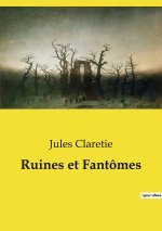RUINES ET FANTOMES