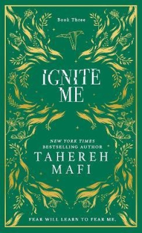 Ignite Me (Shatter Me 3) (Tahereh Mafi)(Kemény kötésű)