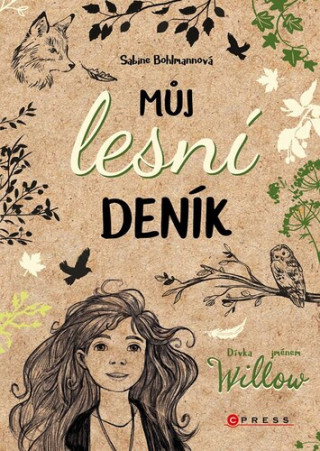 Dďż˝vka jmďż˝nem Willow: Mďż˝j lesnďż˝ denďż˝k