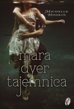 Tajemnica. Trylogia Mara Dyer. Tom 1