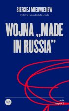 Wojna „made in Russia”