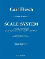 CARL FLESCH : SCALE SYSTEM - IN ALL MAJOR AND MINOR KEYS FOR DAILY STUDY