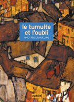 Le Tumulte et l'Oubli