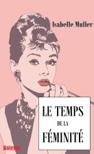 Le temps de la féminité