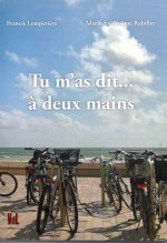 Tu m'ai dit...à deux mains