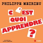 C'est quoi apprendre ?