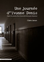 Une journée d'Yvonne Denis