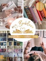 Mein Leben mit Büchern. Storys. Bücherwelten. DIYs.